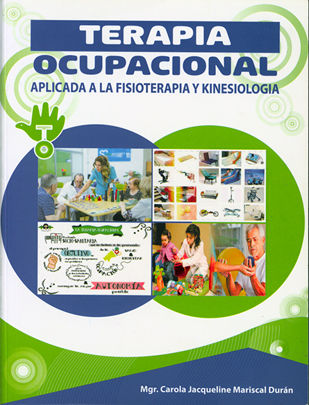 Terapia ocupacional: Aplicada a la fisioterapia y kinesiología