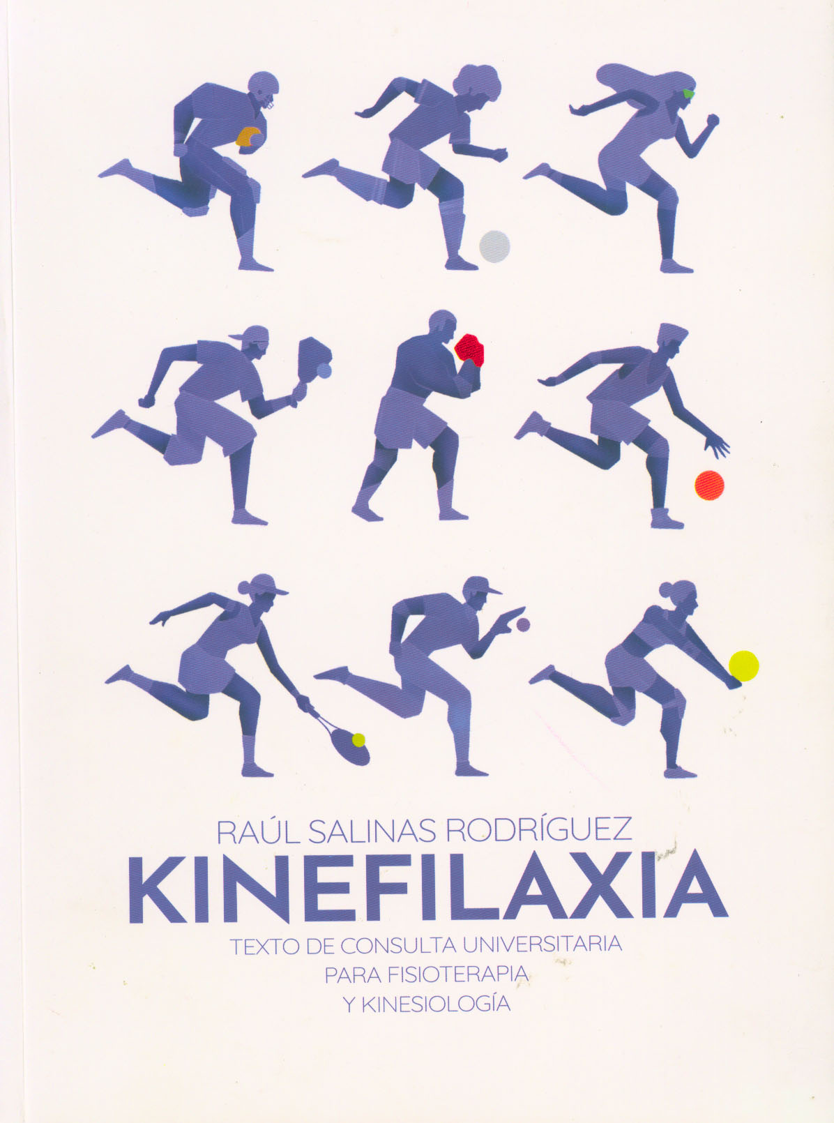 Kinefilaxia: Texto de consulta universitaria para fisioterapia y kinesiología
      <i>es</i>