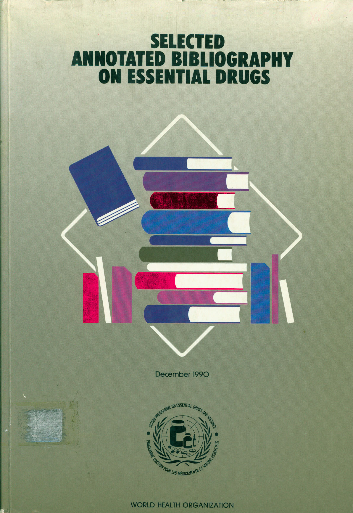 Selected annotated bibliography on essential drugs
      <i>es</i>