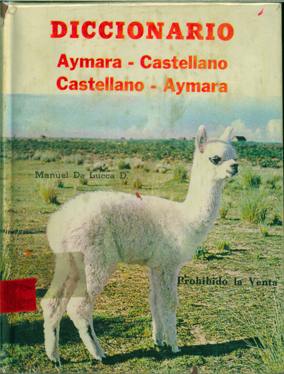 Diccionario Aymara - Castellano Castellano - Aymara