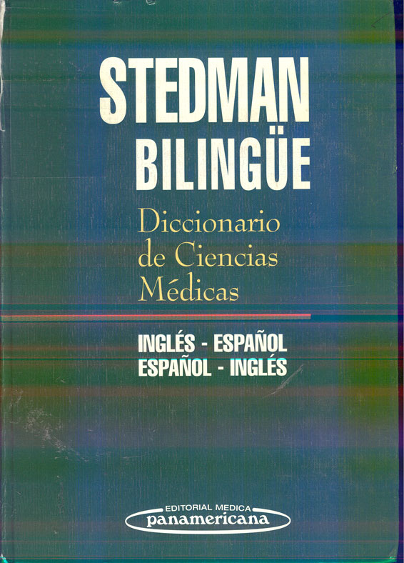 Stedman Bilingue Diccionario de Ciencias Medicas Ingles español Español Ingles
      <i>es</i>