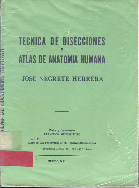 TEcnica de disecciones y Atlas de Anatomia humana
      <i>es</i>