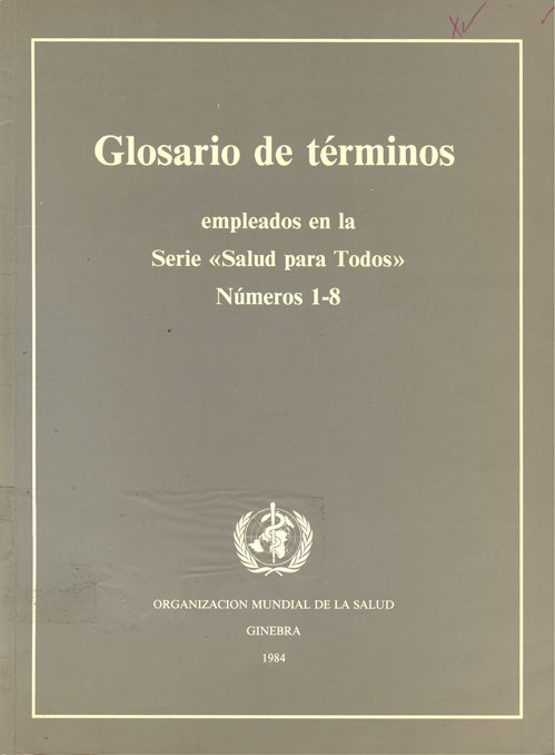 Glosario de términos empleados en la serie "salud para todos números 1-8"