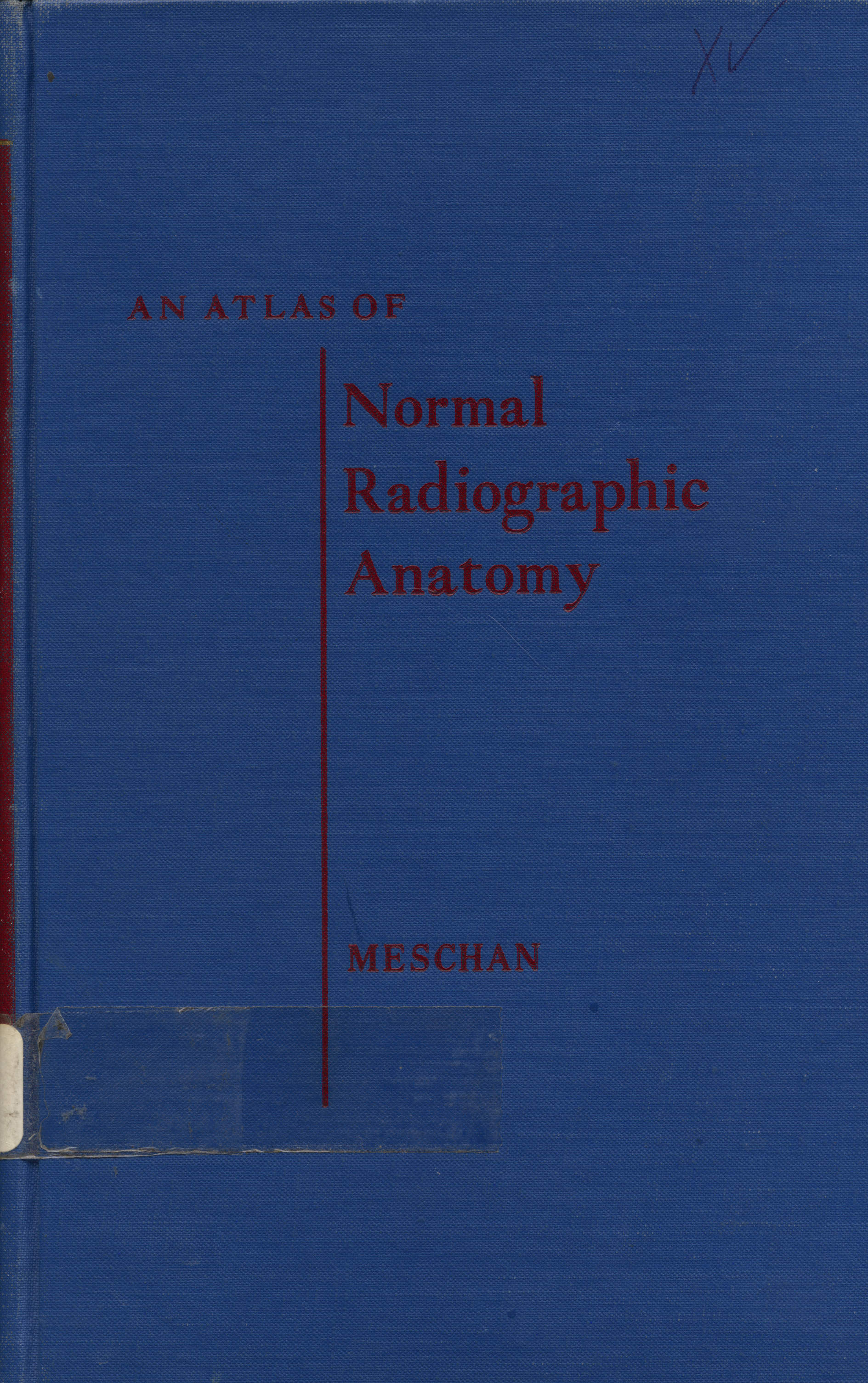 An atlas of normal radiographic anatomy
      <i>en</i>
