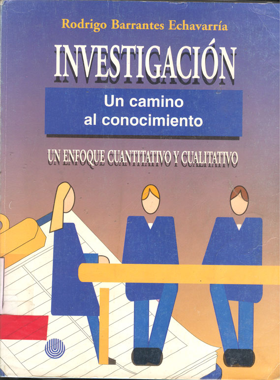 Investigacion un camino al conocimiento un enfoque cuantitativo y cualitativo
      <i>es</i>