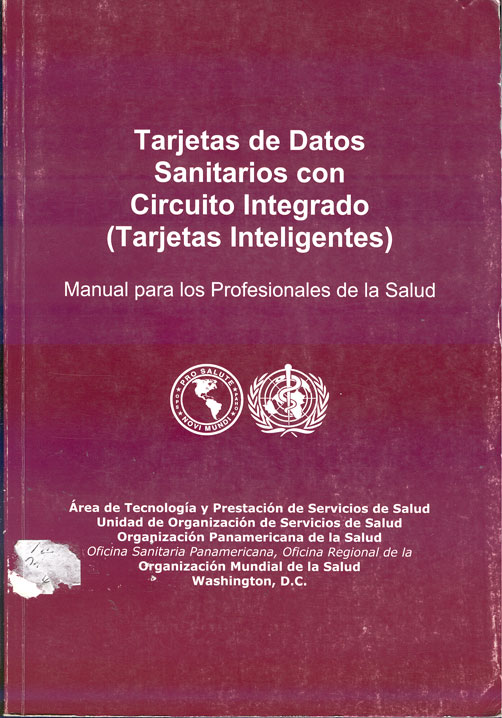 Tarjetas de datos sanitarios con circuito integrado (tarjetas inteligentes) manual para los profesionales de la salud
      <i>es</i>