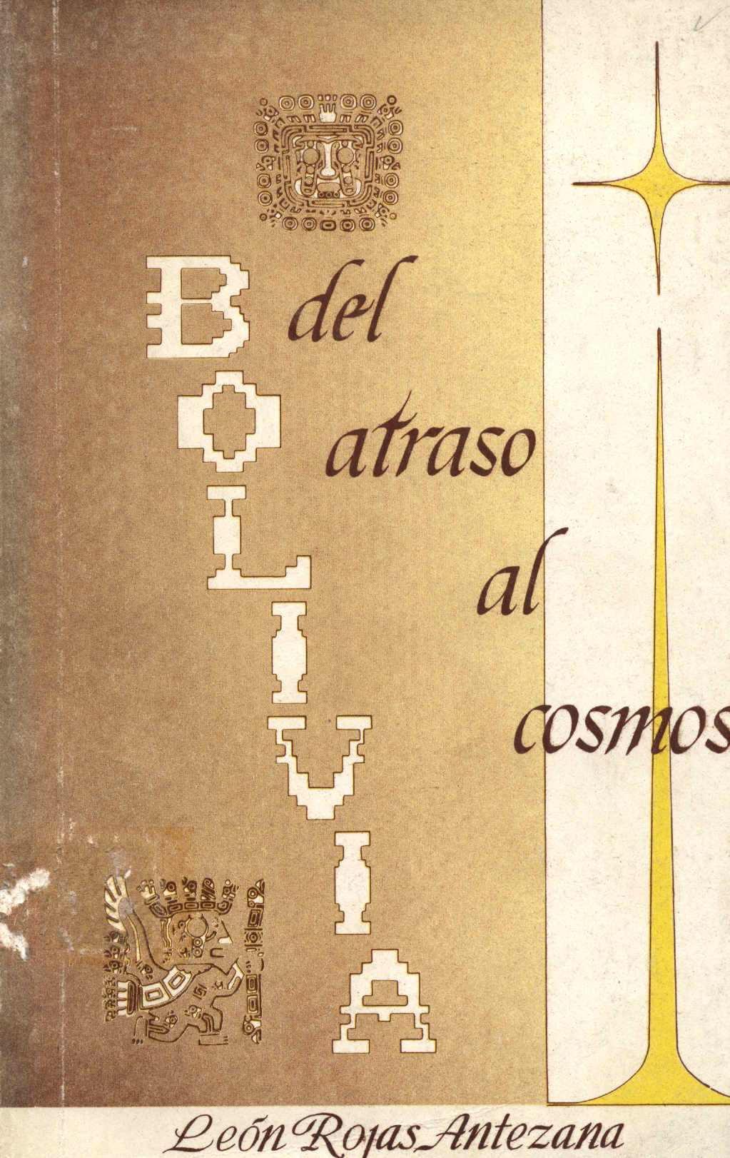 Bolivia del atraso al cosmos