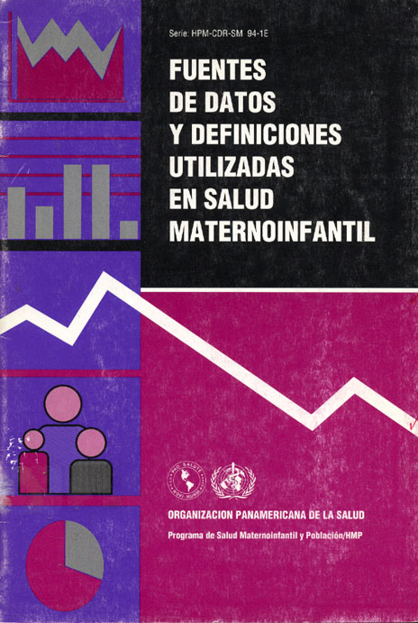 Fuentes de datos y definiciones utilizadas en salud materno infantil