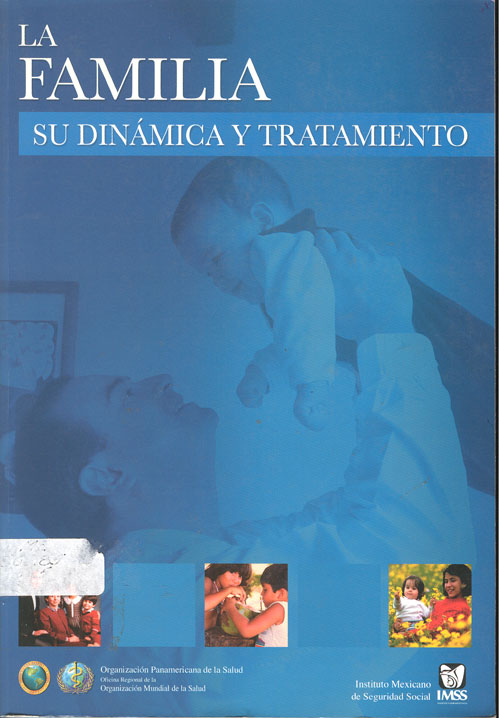 La familia su dinamica y tratamiento