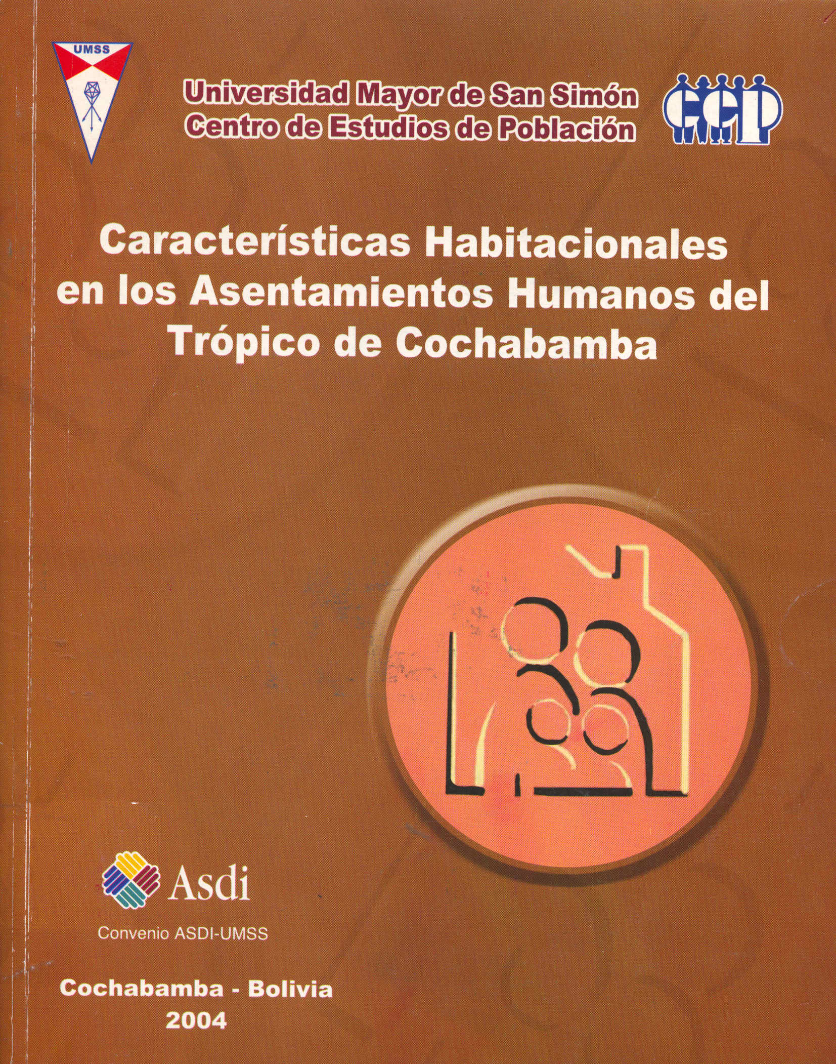 Caracteristicas habitacionales en los asentamientos humanos del tropico de cochabamba