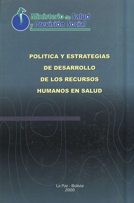 Política y estratégicas de desarrollo de los recursos humanos en salud