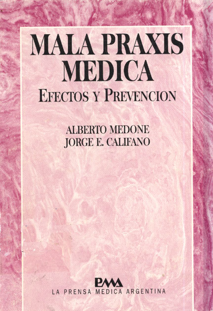 Mala praxis medica efectos y prevencion