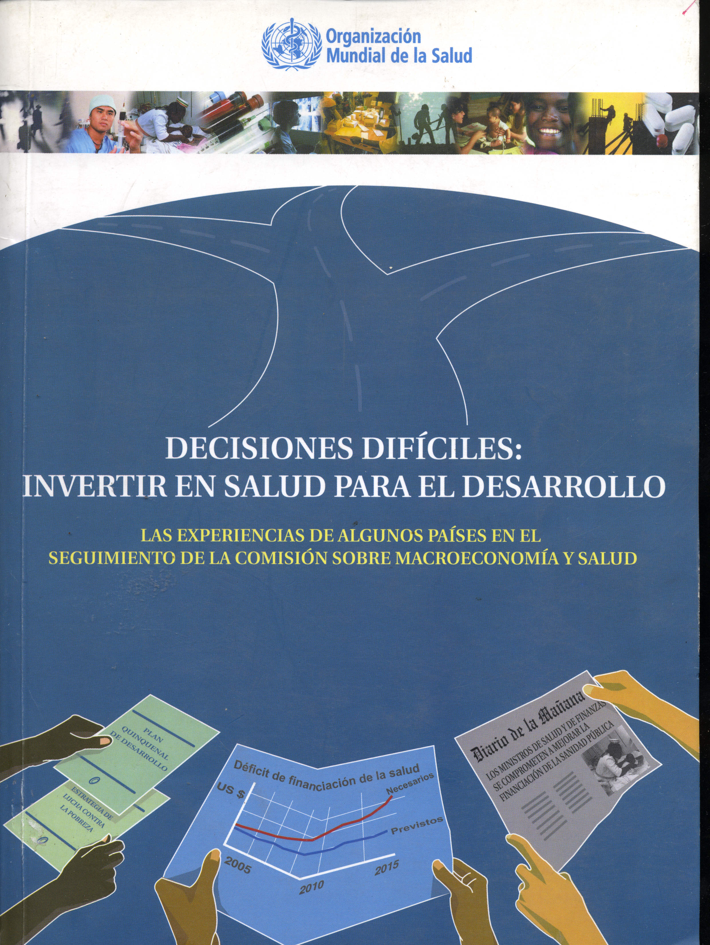 Decisiones dificiles invertir en salud para el desarrollo