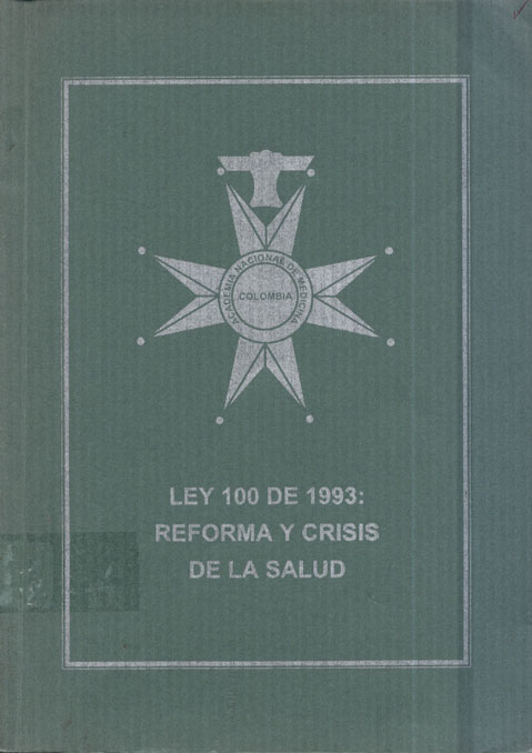 Ley 100 de 1993 reforma y crisis de la salud