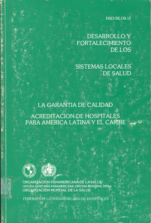 La garantia de calidad acreditación de los hospitales para America Latina y el Caribe
      <i>es</i>