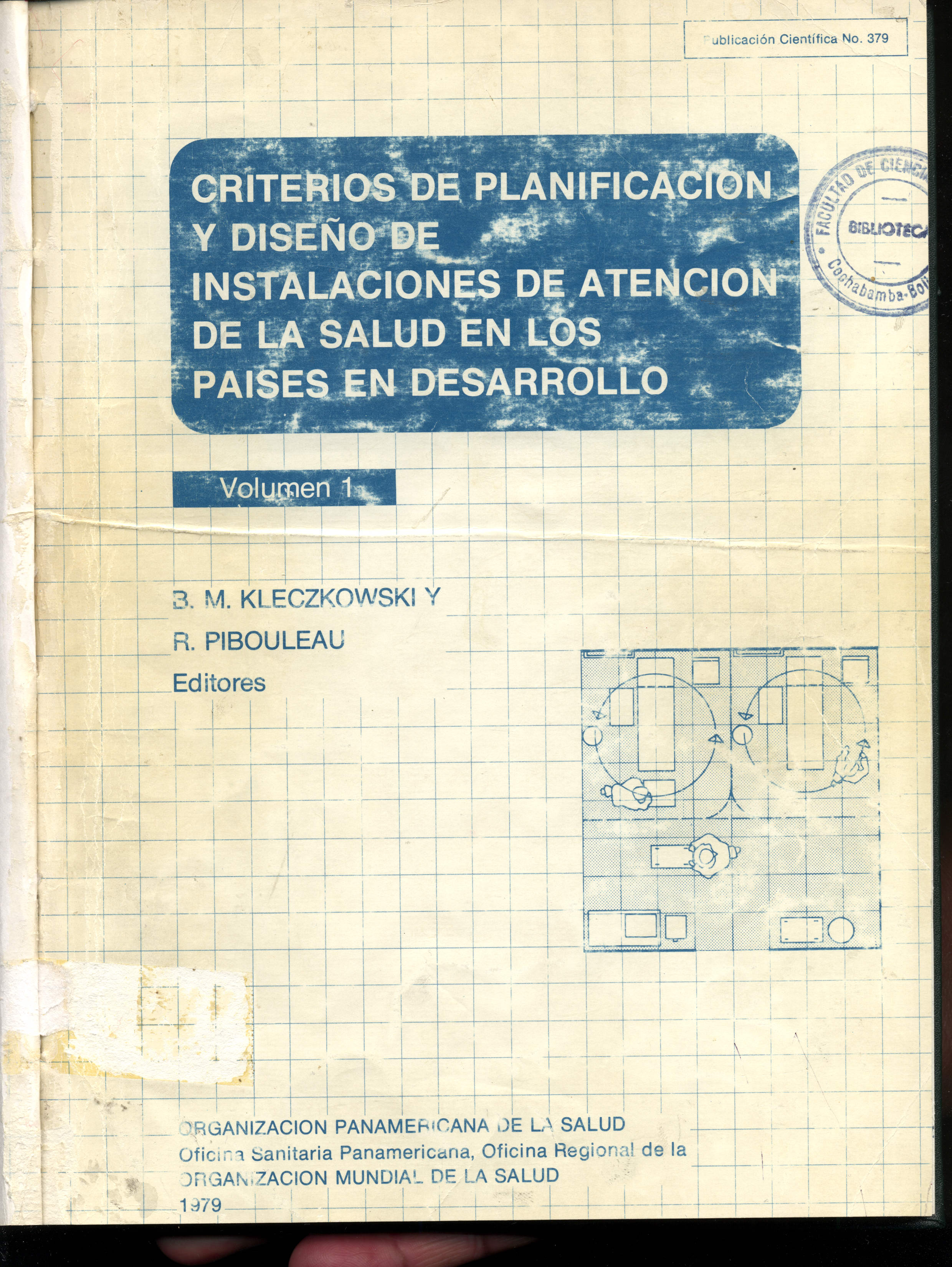 Criterios de planificacion y diseño de instalaciones de atencion de la salud en los paises en desarrollo