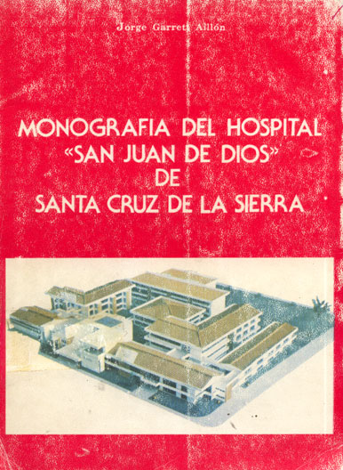 Monografia del hospital "San Juan de Dios"