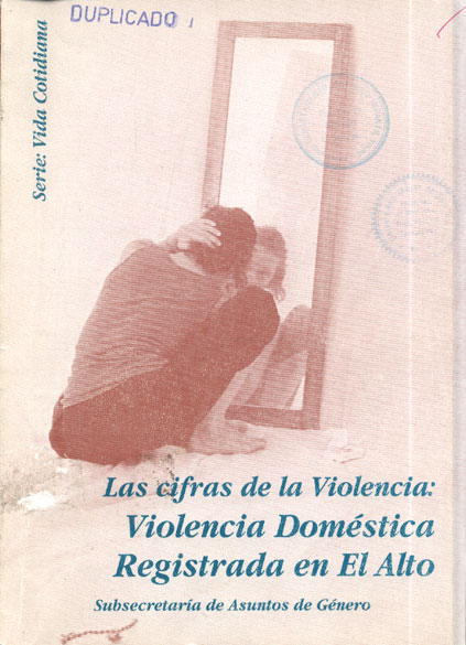 Las cifras de la violencia: violencia domestica registrada en El Alto