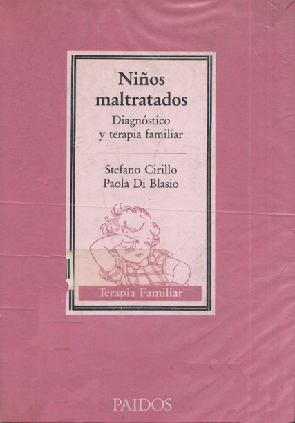 Niños maltratados, diagnostico y terapia familiar