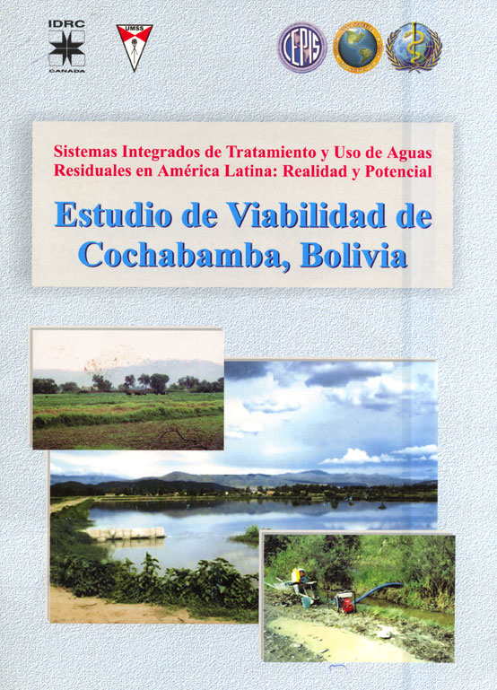 Proyecto regional: Sistemas integrados de tratamiento y uso de aguas residuales en amÚrica latina, Realidad y potencial, estudio de viabilidad