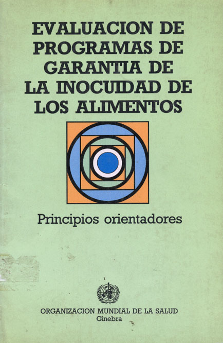 Evaluacion de programas de garantia de la inocuidad de los alimentos