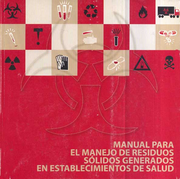 Manual para el manejo de residuos sólidos generados en establecimientos de salud
