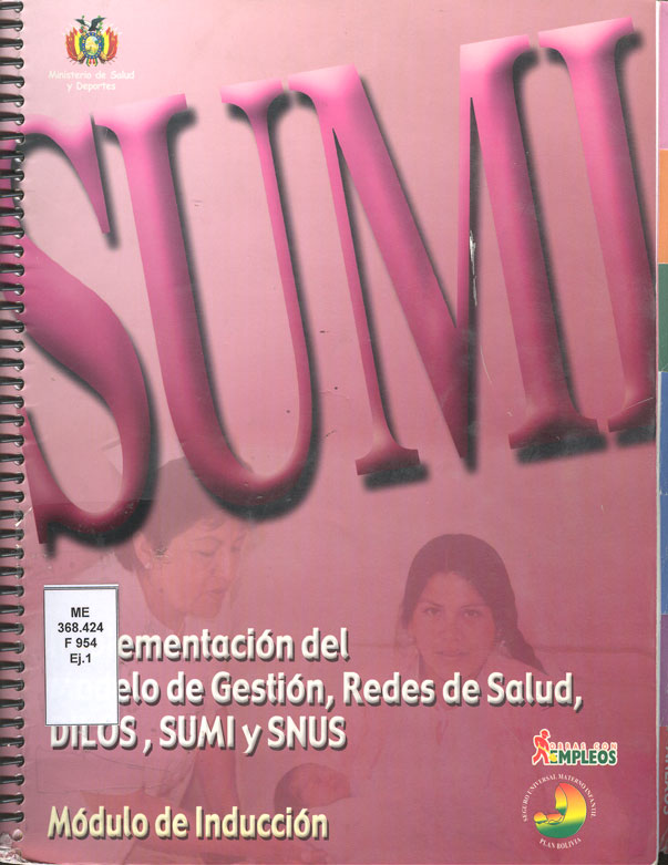 Implementacion del modelo de gestion, redes de salud DILOS, SUMI Y SNUS
