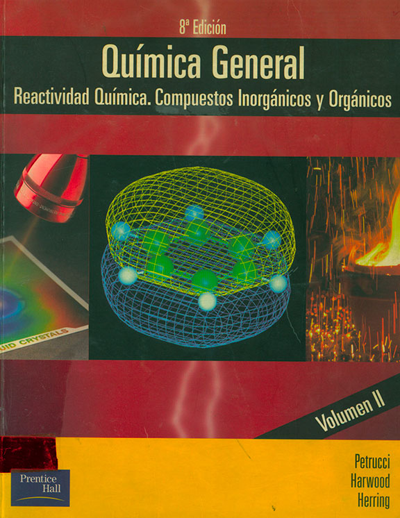 Quimica General: Reactividad quimica. Compuestos inorganicos y organicos