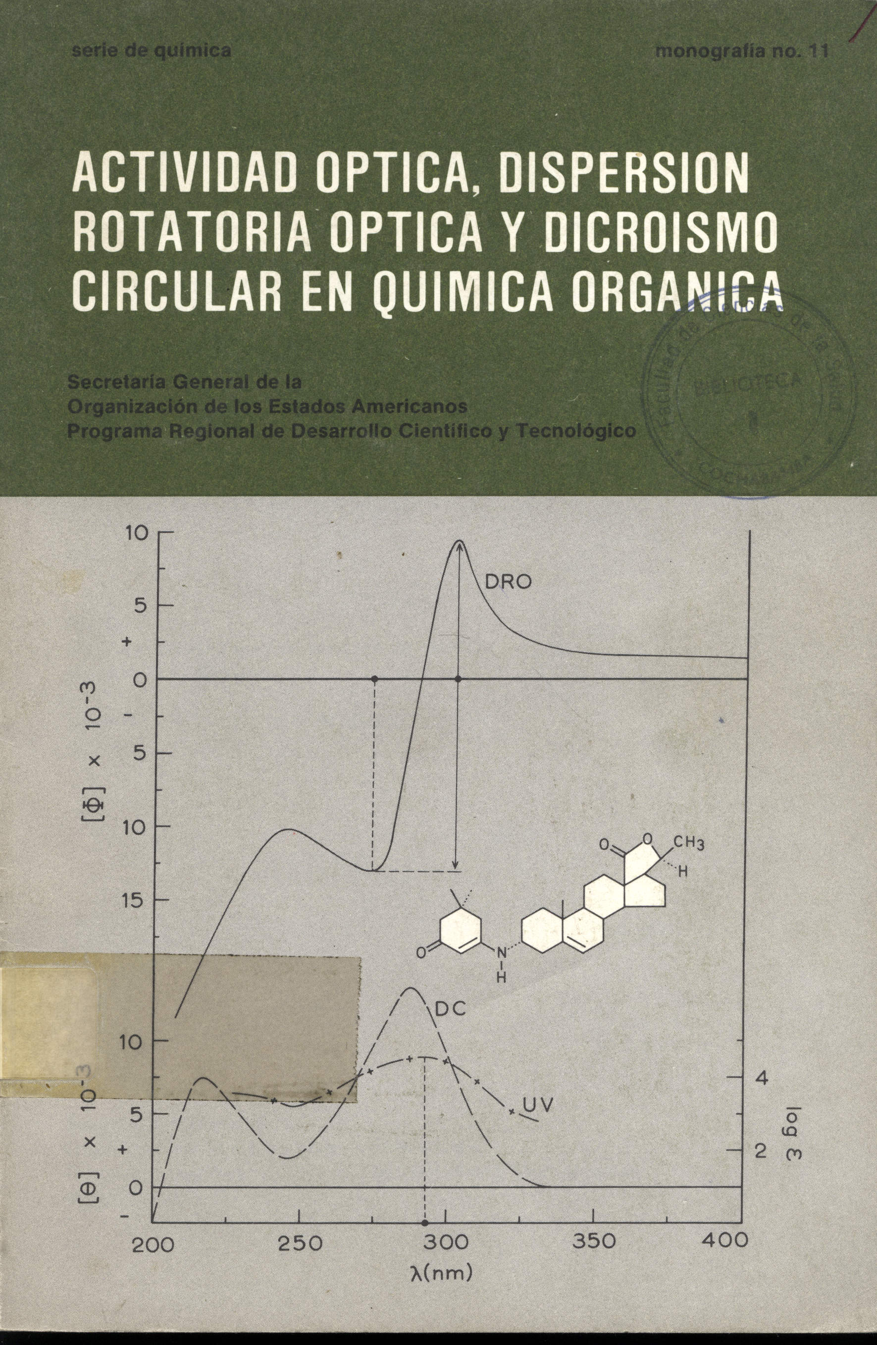 Actividad optica, dispersion rotatoria optica y dicroismo circular en quimica organica
      <i>es</i>