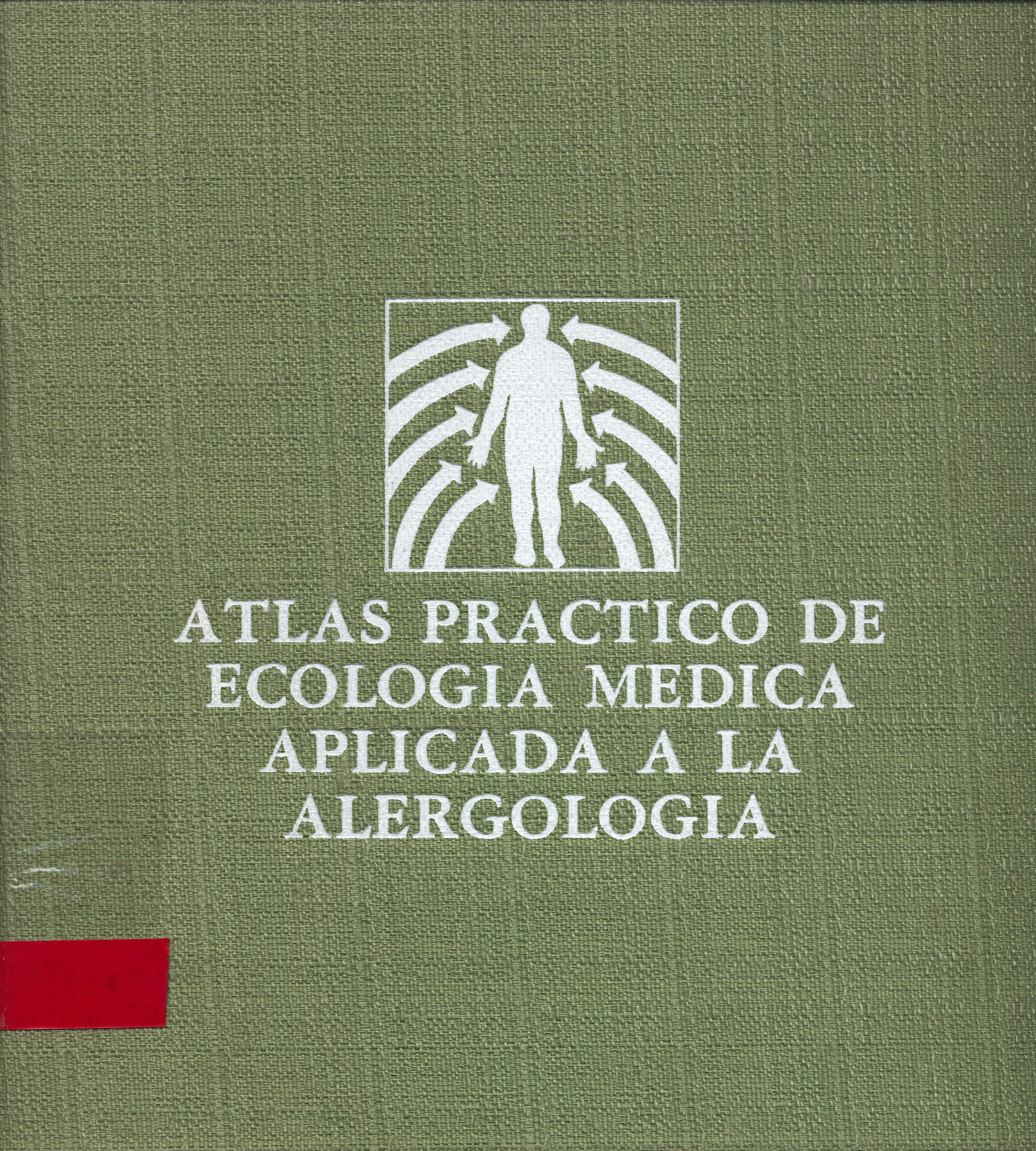 Atlas practico de ecologia medica aplicadao a la alergologia