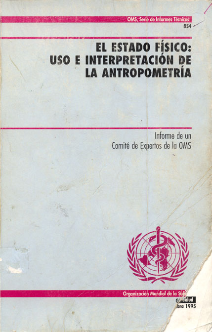 El estado fisico: uso e interpretacion de la antropometria