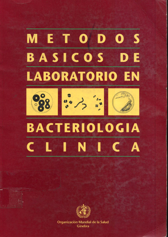 Métodos básicos de laboratorio en bacteriología clínica