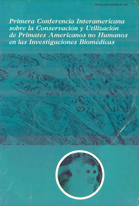 Primera conferencia interamericana sobre la conservación y utilización de primates americanos no humanos en las investigaciones biomedicas