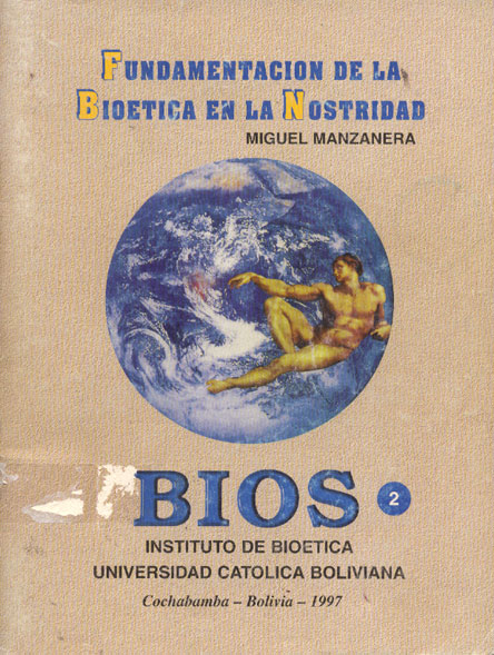 Fundamentacion de la bioetica en la nostridad