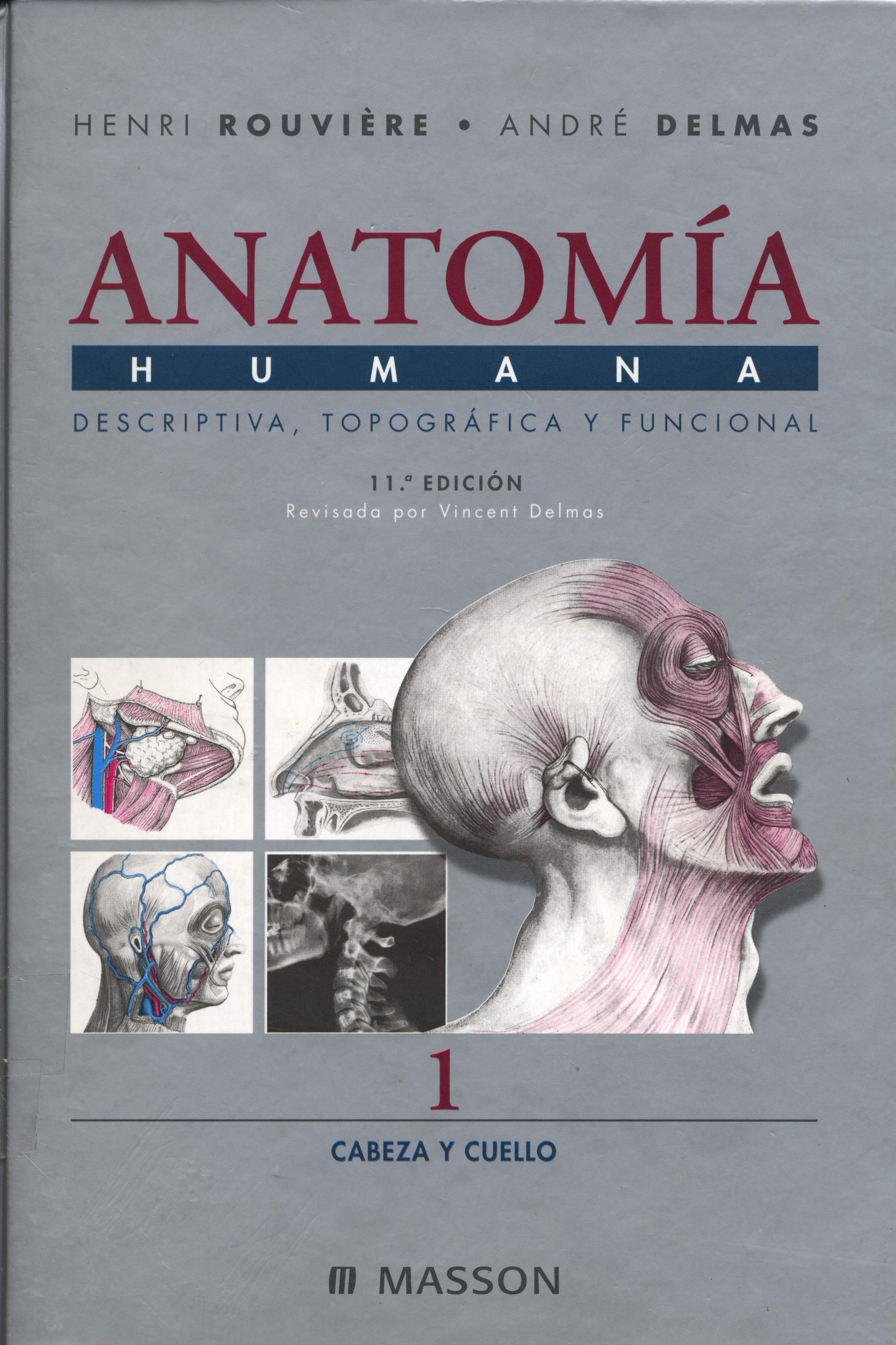 Anatomia humana: descriptiva, topografica y funcional; cabeza y cuello