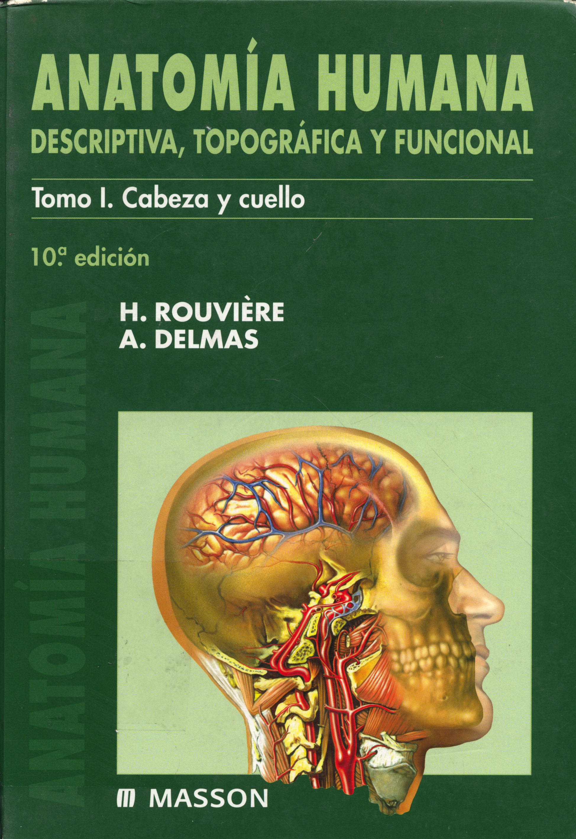 Anatomia humana: descriptiva, topografica y funcional; cabeza y cuello