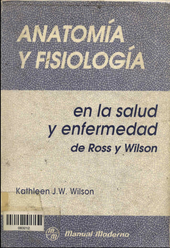 Anatomia y fisiologia en la salud y enfermedad de Ross Wilson