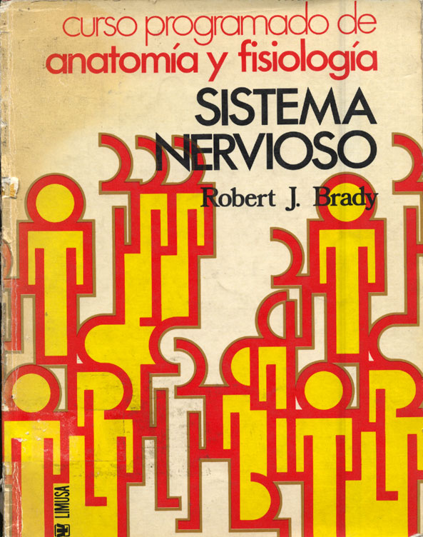 El sistema nervioso: curso programado de anatomia y fisiologia