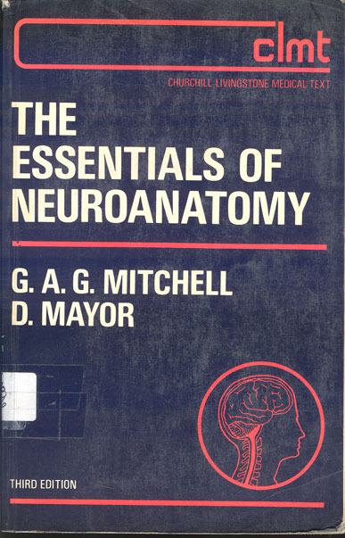 The essentials of neuroanatomy