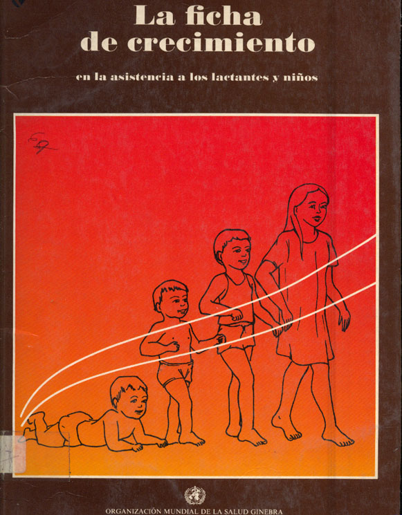 La Ficha de Crecimiento, en la asistencia a los lactantes y niños