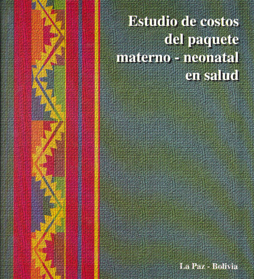 Estudio de Costos del Pquete Materno - Neonatal en Salud
