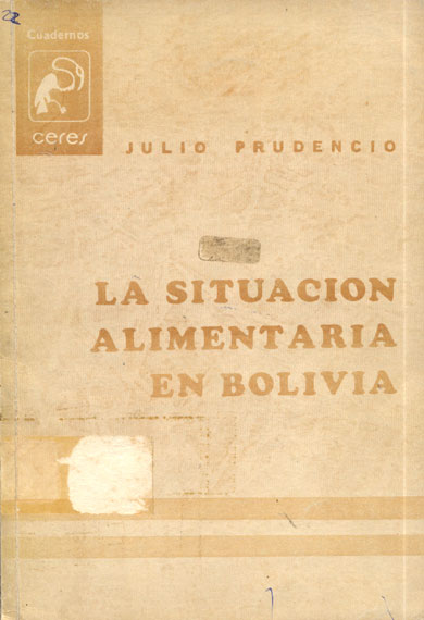 La Situación Alimentaria en Bolivia; Determinantes y Perspectivas