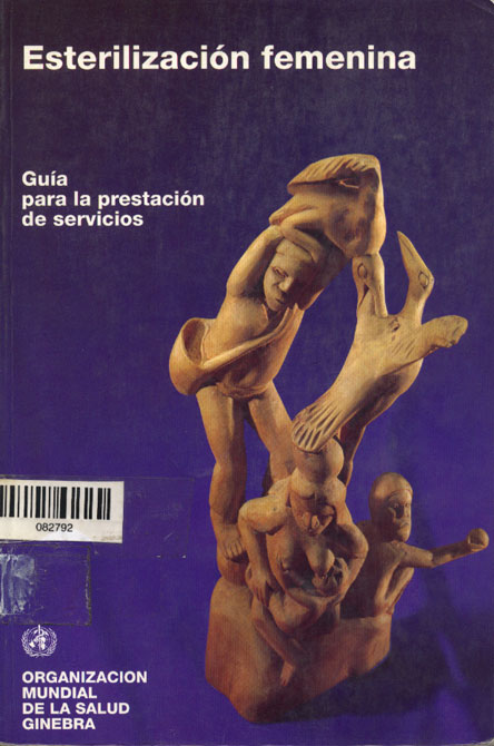 Esterilización Femenina; Guia para la Prestación de Servicios