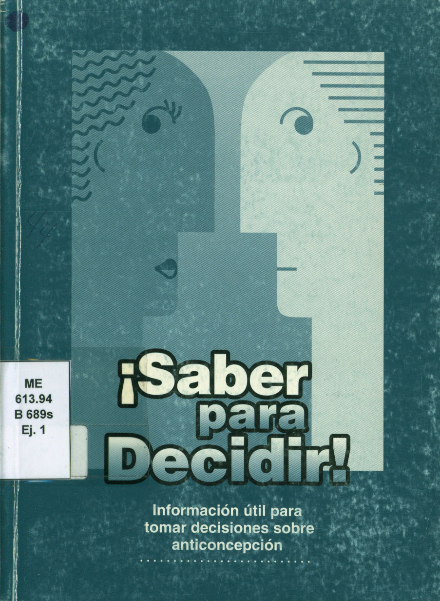 Saber para decidir: información útil para tomar desiciones sobre anticoncepción