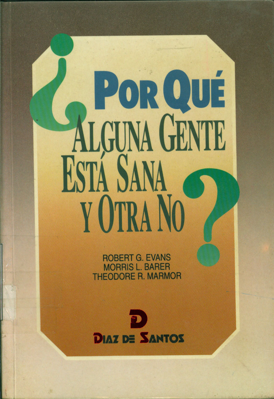 ¿Por que alguna gente esta sana y otra no?