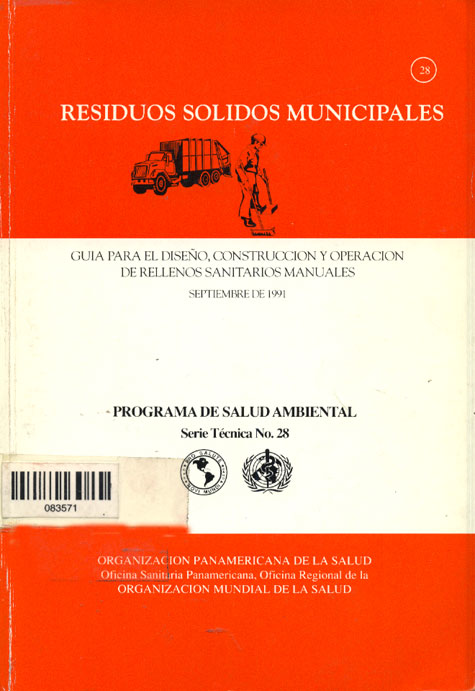 Residuos sólidos municipales: Guia para el diseño, construcción y operación de rellenos sanitarios manuales