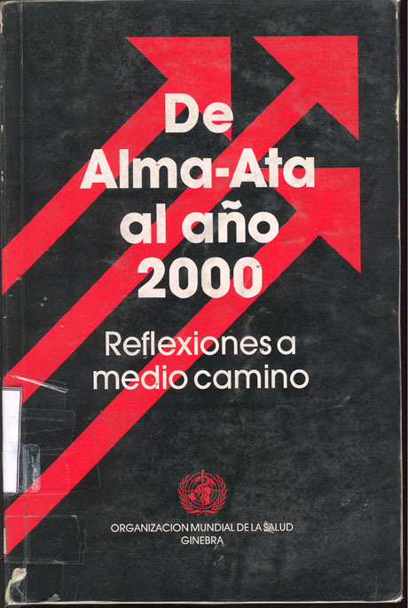 De Alma-Ata al año 2000; Reflexiones a Medio Camino