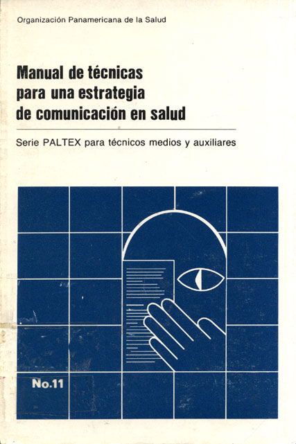 Manual de Tecnicas para una estrategia de comunicación en Salud Nª11