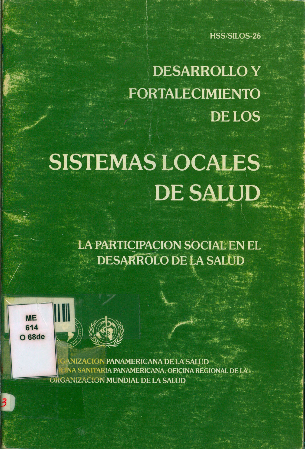 Desarrollo y Fortalecimiento de los Sistemas Locales de Salud la Participación social en el Desarrollo de la Salud
      <i>es</i>