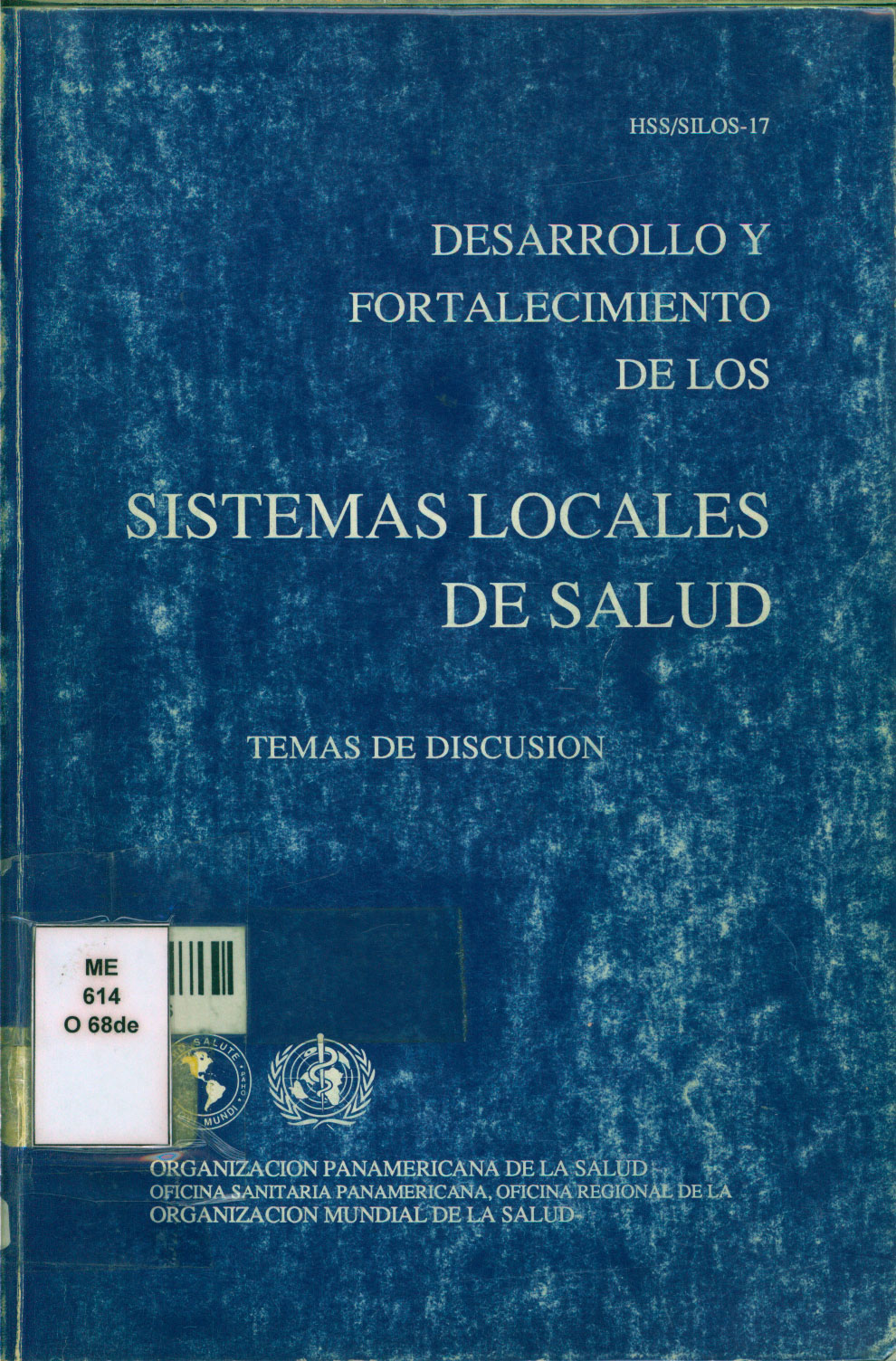 Desarrollo y Fortalecimiento de los Sistemas Locales de Salud